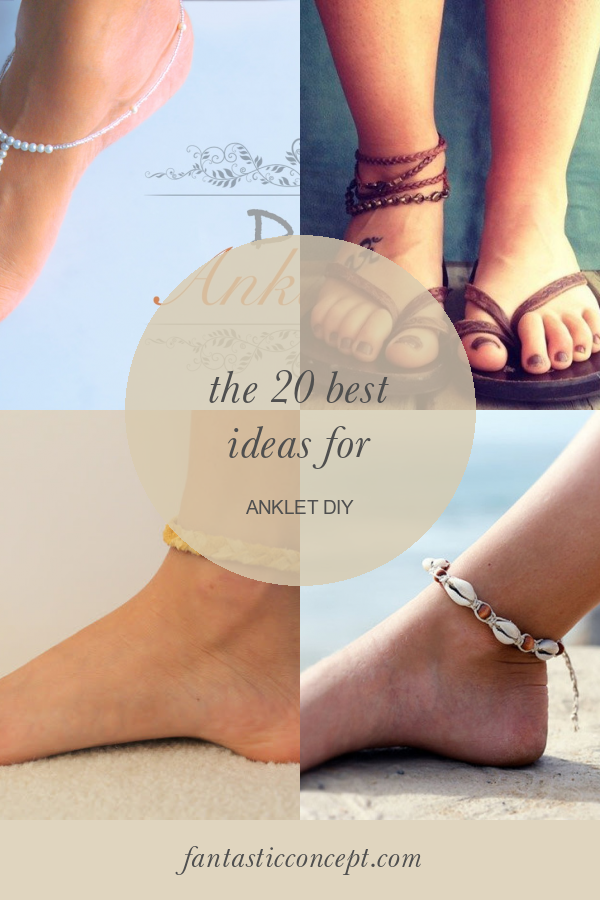 The 20 Best Ideas for Anklet Diy Home, Family, Style and Art Ideas